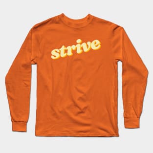 Strive Long Sleeve T-Shirt